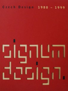 Signum Design - Czech Design 1980 - 1999