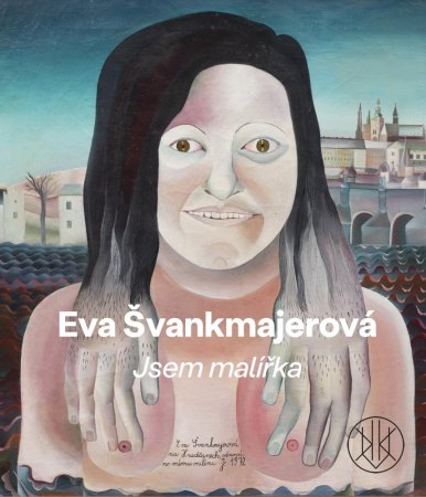 Eva Švankmajerová – Jsem malířka