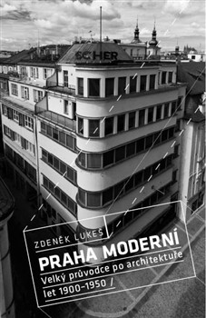 Praha moderní. Velký průvodce po architektuře let 1900–1950 / Historické centrum