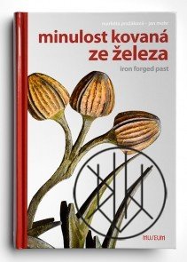 Minulost kovaná ze železa