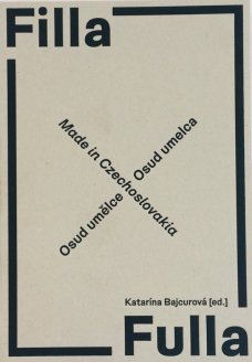 FILLA - FULLA | Osud umělce - katalog výstavy