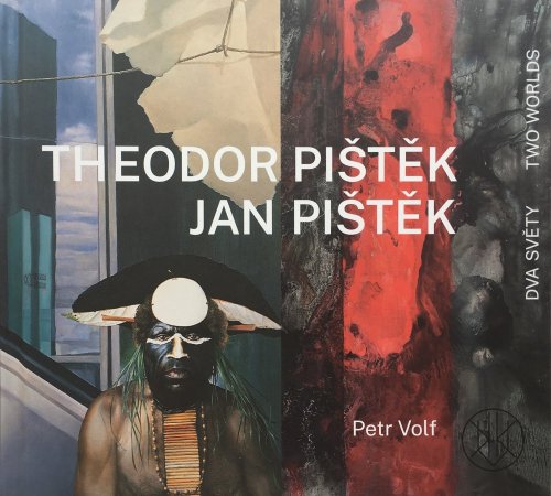 Theodor Pištěk, Jan Pištěk - Dva světy