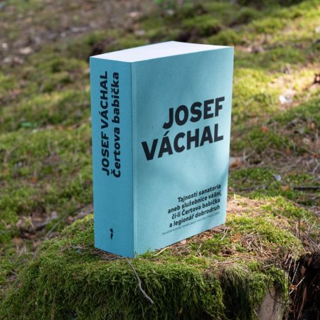 Josef Váchal: Tajnosti sanatoria aneb služebnice vášní, či-li Čertova babička a legionář dobrodruh