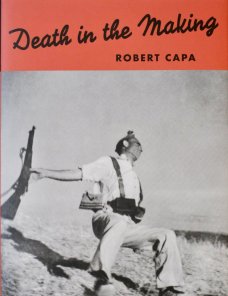 Robert Capa: Death in the Making