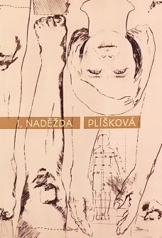 I, Naděžda Plíšková - exhibition catalogue (Mariana Placáková)