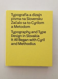Typografia a dizajn písma na Slovensku. Začalo sa to Cyrilom a Metodom