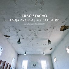 Ľubo Stacho: Moja krajina / My country (diptychy / diptychs 2000/2010)