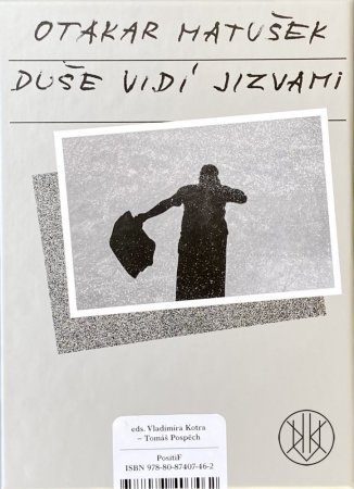 Otakar Matušek: Duše vidí jizvami