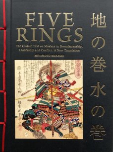 Five Rings: The Classic Text on Mastery in Swordsmanship