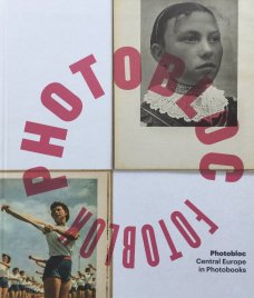 Photobloc: Central Europe in Photobooks