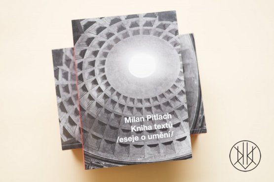 Milan Pitlach – Kniha textů /eseje o umění/