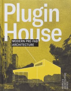 Plugin House: Modern Pre-Fab Architecture
