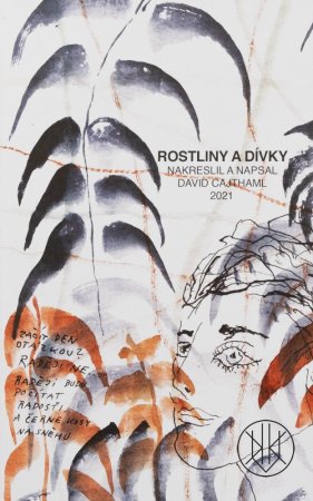 David Cajthaml - Rostliny a dívky / s grafikou