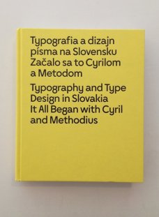 Typografia a dizajn písma na Slovensku. Začalo sa to Cyrilom a Metodom