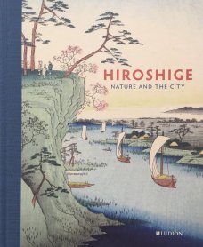 Hiroshige – Nature and the City