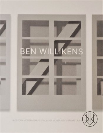 Ben Willikens: Spaces of Modernity
