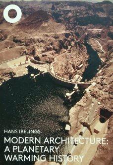 Modern Architecture: A Planetary Warming History
