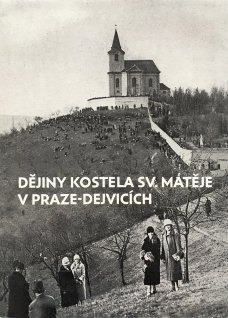 Dějiny kostela sv. Matěje v Praze-Dejvicích