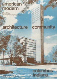 Columbus, Indiana. American Modern Architecture Community