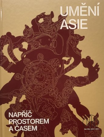 Umění Asie napříč prostorem a časem