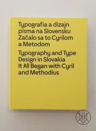 Typography and Type Design in Slovakia. It all began with Cyril and Methodius