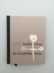 Bodla stínu do hrudního koše