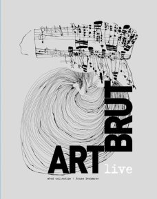 Art Brut live Bruno Decharme