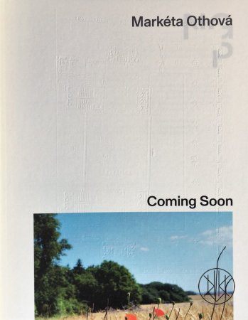 Markéta Othová Coming Soon