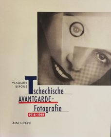 Tschechische Avantgarde - Fotografie 1918-1948