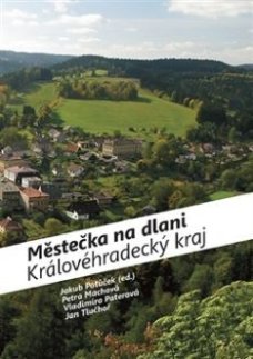 Městečka na dlani - Královehradecký kraj