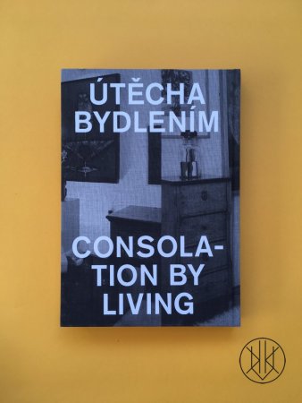 Útěcha bydlením: The Life of a Private Collector Behind the Iron Curtain.