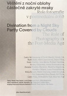 Divination from a Night Sky Partly Covered by Clouds - The Role of Photography in the Post-Media Age