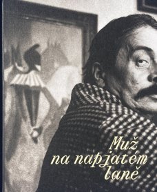 František Tichý: Muž na napjatém laně