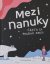 Mezi nanuky. Cesta za polární kruh