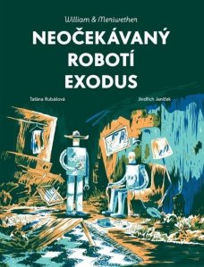 William & Meriwether: Neočekávaný robotí exodus