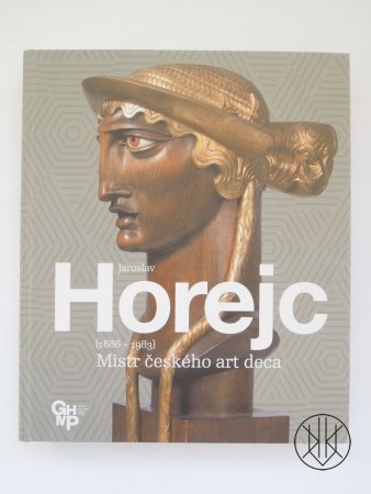 Jaroslav Horejc (1886-1983): Mistr českého art deca