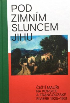Pod zimním sluncem jihu