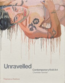Unravelled: Contemporary Knit Art