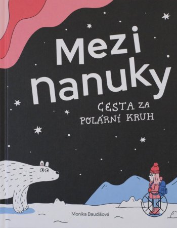 Mezi nanuky. Cesta za polární kruh