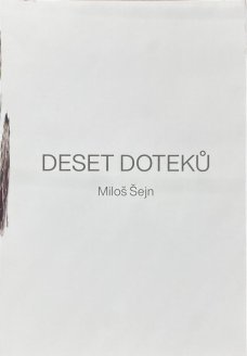 Miloš Šejn: Deset doteků, with original drawing