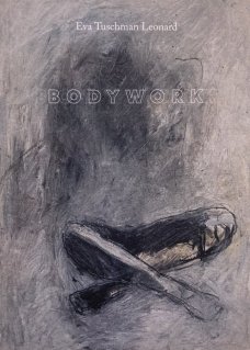 Eva Tuschman Leonard: Bodywork
