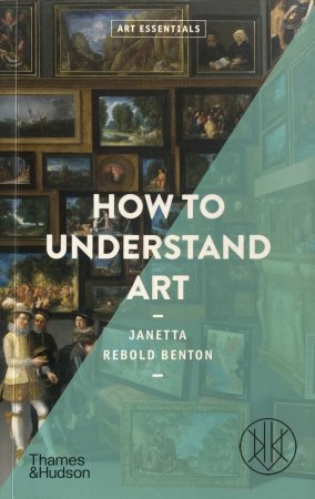 Art Essentials: How to Understand Art