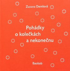Pohádky o kolečkách a nekonečnu