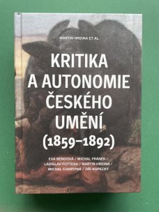 Kritika a autonomie českého umění (1859-1892)