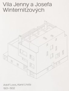 Vila Jenny a Josefa Winternitzových: Adolf Loos, Karel Lhota, 1931–1932