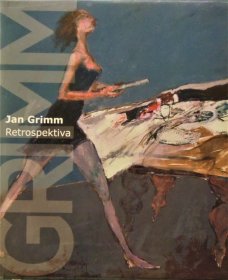Jan Grimm: Retrospektiva