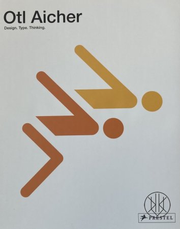 Otl Aicher – Design. Type. Thinking.