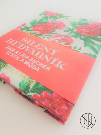 Ascher: Šílený hedvábník: Zika & Lída Ascher - Textil a móda