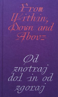 From Within, Down and Above