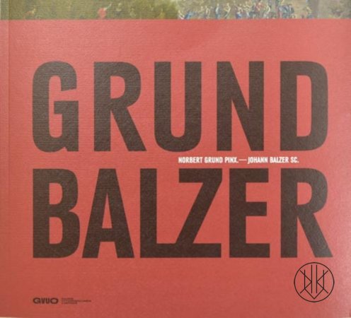 Norbert Grund / Johann Balzer